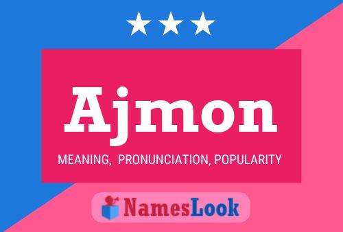 Ajmon Name Poster