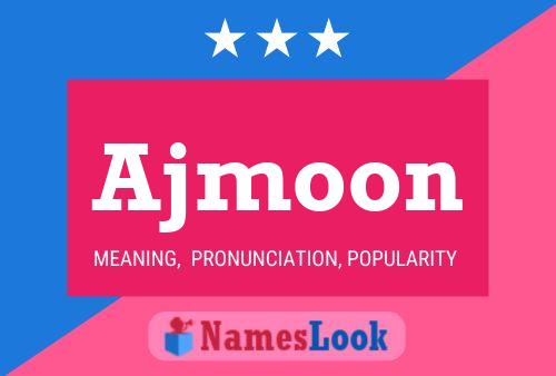 Ajmoon Name Poster