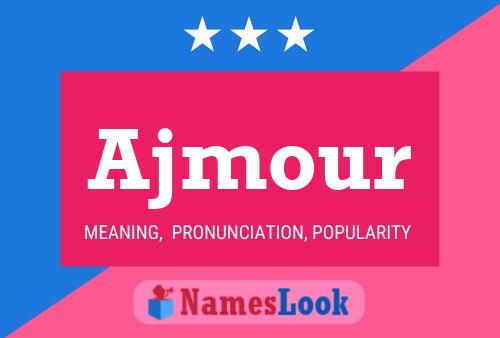 Ajmour Name Poster