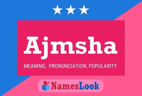 Ajmsha Name Poster