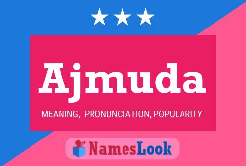 Ajmuda Name Poster