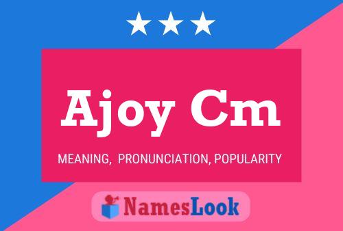 Ajoy Cm Name Poster