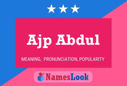 Ajp Abdul Name Poster