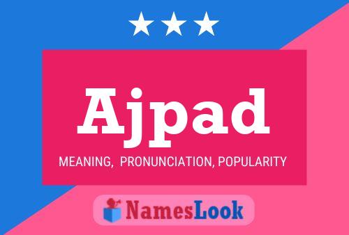 Ajpad Name Poster