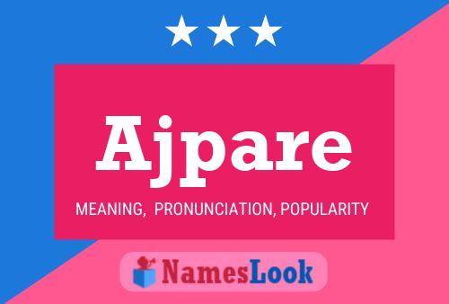 Ajpare Name Poster