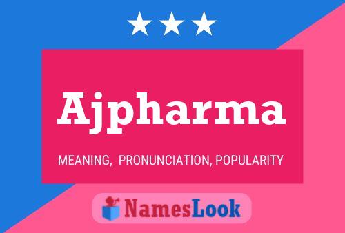 Ajpharma Name Poster