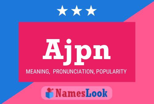 Ajpn Name Poster