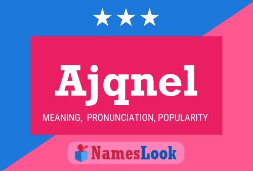 Ajqnel Name Poster