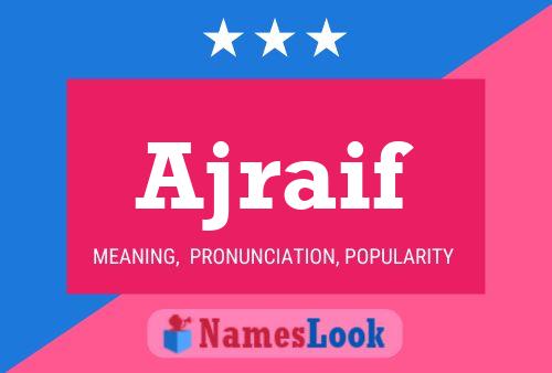 Ajraif Name Poster