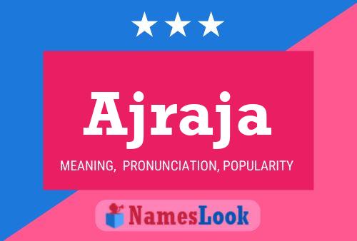 Ajraja Name Poster