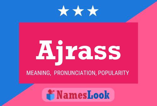 Ajrass Name Poster