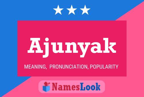 Ajunyak Name Poster