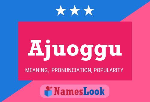 Ajuoggu Name Poster