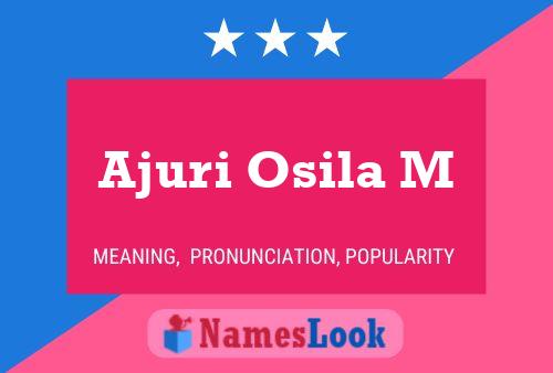 Ajuri Osila M Name Poster