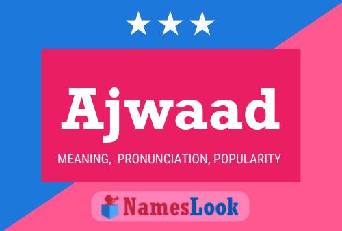 Ajwaad Name Poster