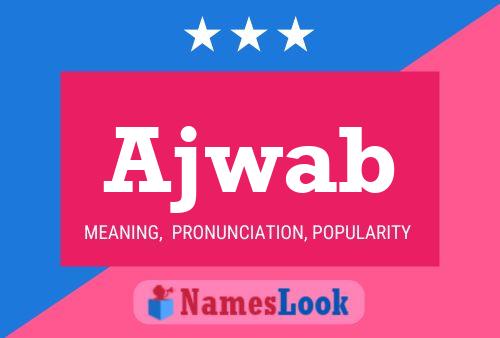 Ajwab Name Poster