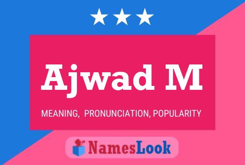 Ajwad M Name Poster