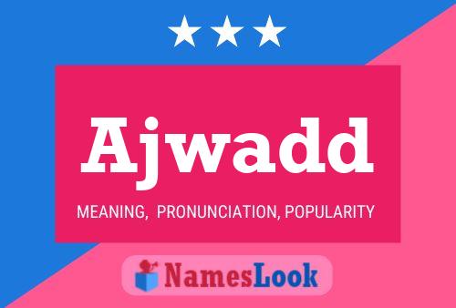 Ajwadd Name Poster