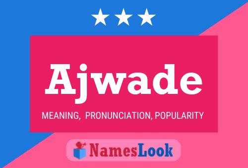 Ajwade Name Poster