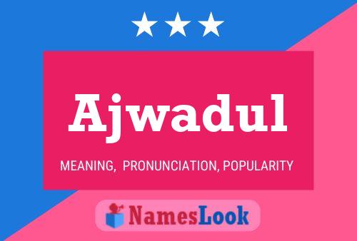 Ajwadul Name Poster