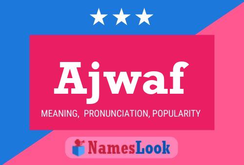 Ajwaf Name Poster