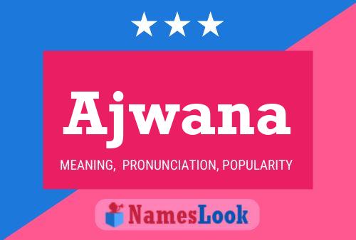 Ajwana Name Poster