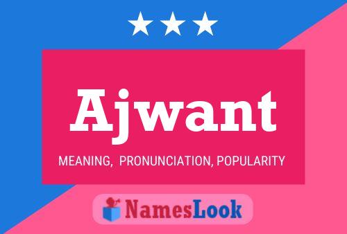 Ajwant Name Poster