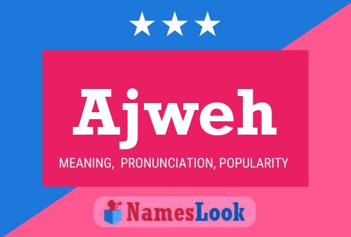 Ajweh Name Poster