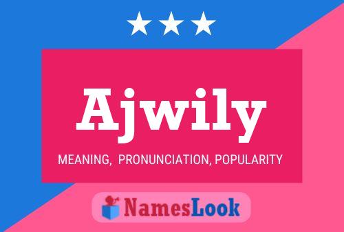 Ajwily Name Poster