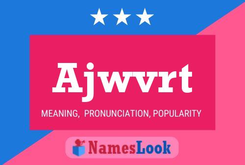 Ajwvrt Name Poster