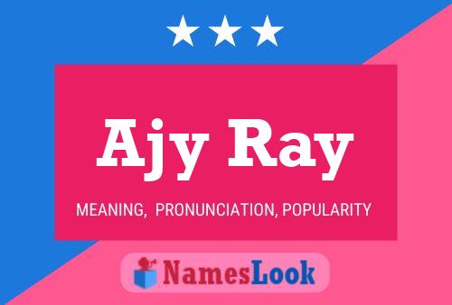 Ajy Ray Name Poster