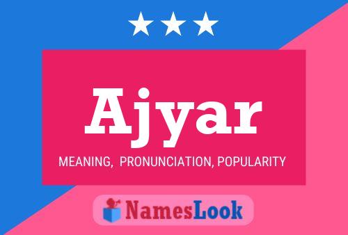 Ajyar Name Poster