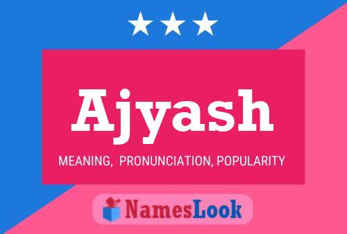 Ajyash Name Poster