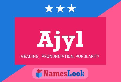 Ajyl Name Poster