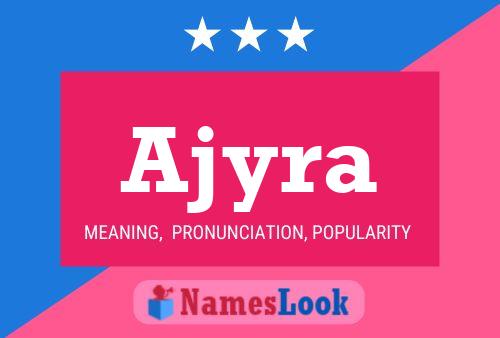 Ajyra Name Poster