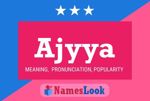 Ajyya Name Poster