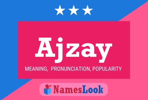 Ajzay Name Poster