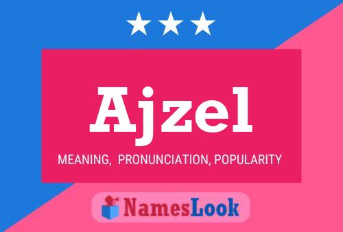 Ajzel Name Poster