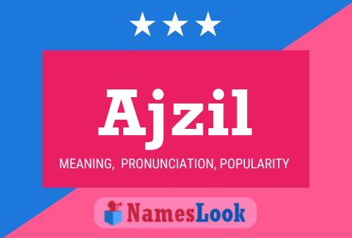 Ajzil Name Poster