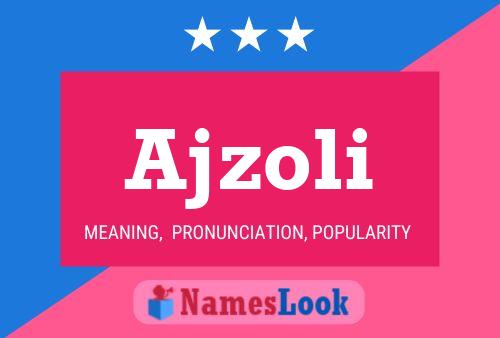 Ajzoli Name Poster