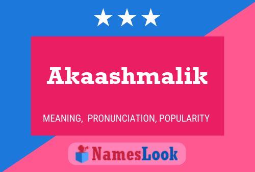 Akaashmalik Name Poster