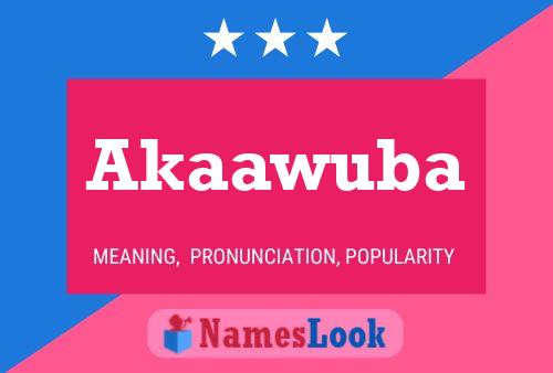 Akaawuba Name Poster