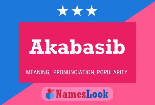 Akabasib Name Poster