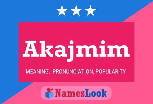 Akajmim Name Poster