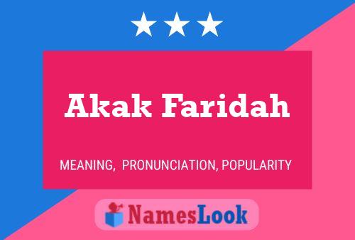 Akak Faridah Name Poster