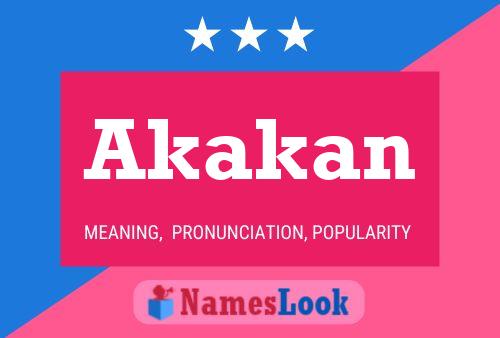 Akakan Name Poster