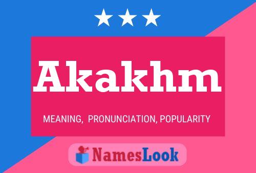 Akakhm Name Poster