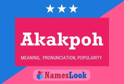 Akakpoh Name Poster