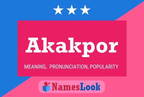 Akakpor Name Poster