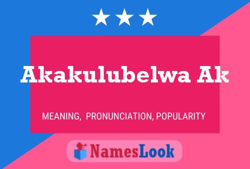 Akakulubelwa Ak Name Poster